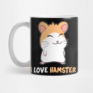 I Love Hamster Mug